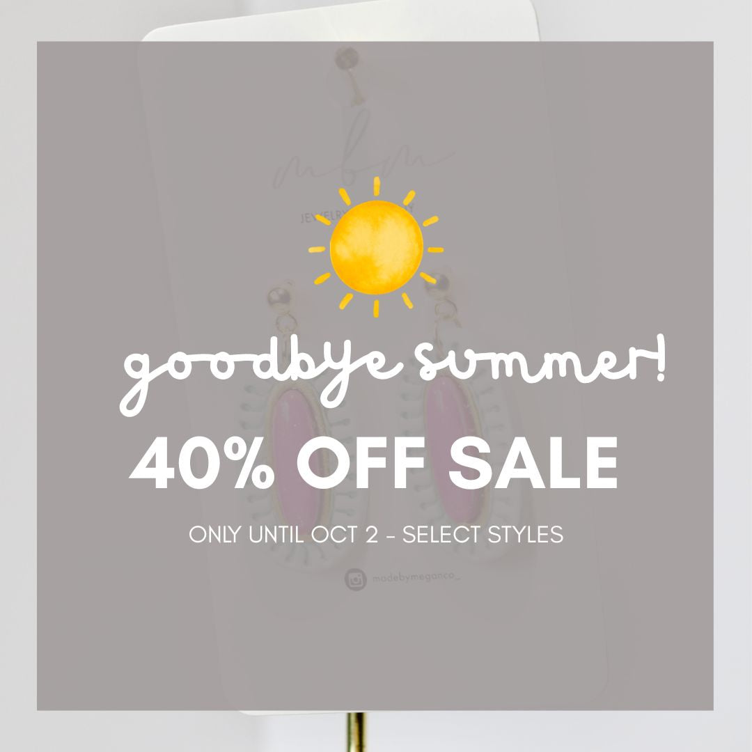 Goodbye Summer 40% OFF Sale
