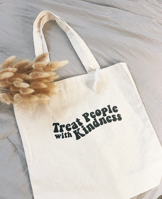 "Treat People With Kindness" Tote